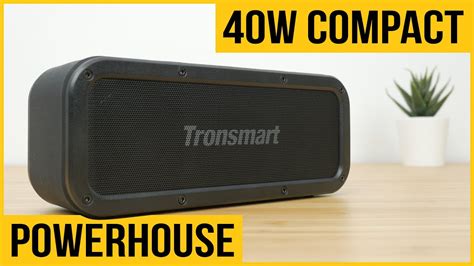 Tronsmart Force 40W review .
